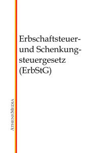Title: Erbschaftsteuer- und Schenkungsteuergesetz (ErbStG), Author: Hoffmann