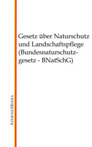 Title: Gesetz über Naturschutz und Landschaftspflege (Bundesnaturschutzgesetz - BNatSchG), Author: Hoffmann