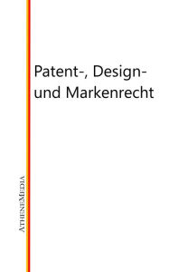 Title: Patent-, Design- und Markenrecht, Author: Hoffmann