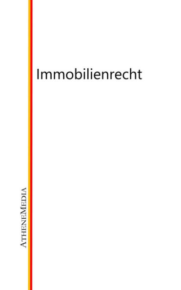 Immobilienrecht: Gesetzestexte und Verordnungen