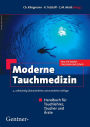 Moderne Tauchmedizin: Handbuch für Tauchlehrer, Taucher und Ärzte