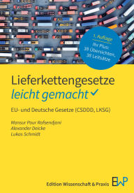 Title: Lieferkettengesetze - leicht gemacht: EU- und Deutsche Gesetze (CSDDD, LKSG), Author: Mansur Pour Rafsendjani