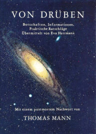 Title: Von Drüben I: Botschaften, Informationen, praktische Ratschläge, Author: Eva Herrmann