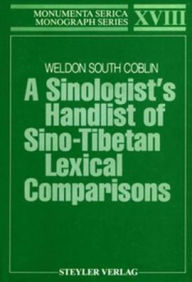 Title: A Sinologists Handlist of Sino-Tibetan Lexical Comparisons, Author: Weldon South Coblin