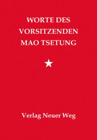 Title: Worte des Vorsitzenden, Author: Mao Zedong