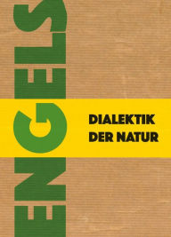 Title: Dialektik der Natur, Author: Friedrich Engels