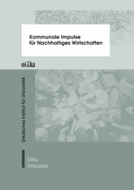 Title: Kommunale Impulse für Nachhaltiges Wirtschaften, Author: Deutscher Städtetag