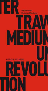Title: Medium und Revolution, Author: Peter Trawny