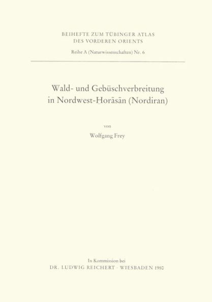Wald- und Gebuschverbreitung in Nordwest-Horasan (Nordiran)