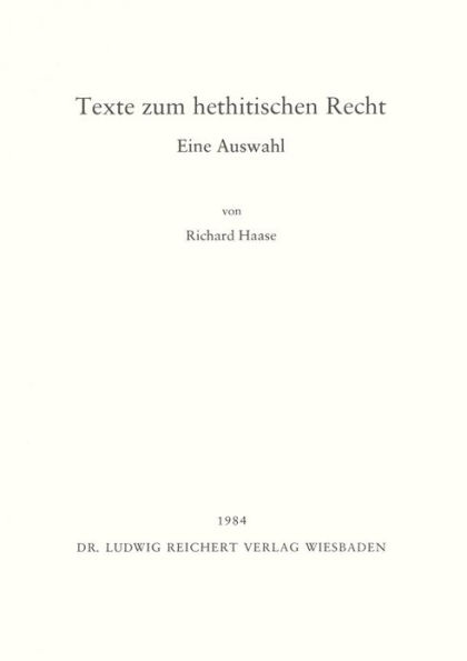 Texte zum hethitischen Recht: Eine Auswahl