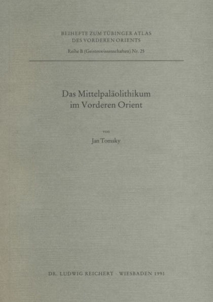 Das Mittelpalaolithikum im Vorderen Orient