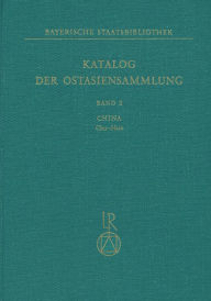 Title: Katalog der Ostasiensammlung, Bd. 2: China, Chu-Hsin, Author: Dr. Ludwig Reichert Verlag