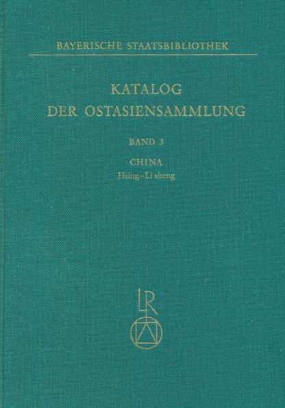 Katalog der Ostasiensammlung: Band 3: China, Hsing-Li sheng