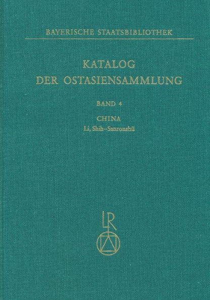 Katalog der Ostasiensammlung, Bd. 4: China, Li, Shih -Sanronshu