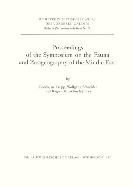 Proceedings of the Symposium on the Fauna and Zoography of the Middle East
