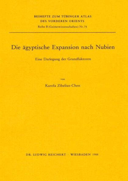 Die agyptische Expansion nach Nubien: Eine Darlegung der Grundfaktoren