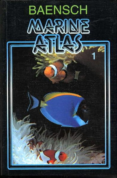 Baensch Marine Atlas Vol. 1