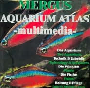 Title: Mergus Aquarium Atlas - Multimedia CD ROM: Baensch Aquarium Atlas, Author: Hans A. Baensch