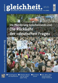 Title: Die Plünderung Griechenlands und die Rückkehr der 'deutschen Frage': gleichheit 4/2015, Author: Peter Schwarz
