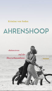 Title: Ahrenshoop: »Balancieren auf der Meerschaumlinie«, Author: Kristine von Soden