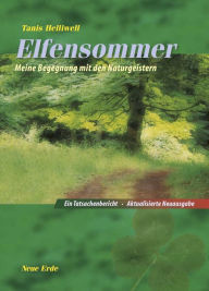 Title: Elfensommer: Meine Begegnung mit den Natugeistern, Author: Tanis Helliwell