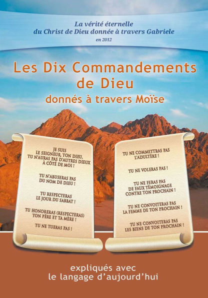 Les Dix Commandements de Dieu donnés à travers Moïse: expliqués avec le langage d'aujourd'hui