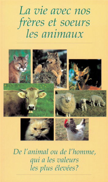 La vie avec nos frères et soeurs les animaux