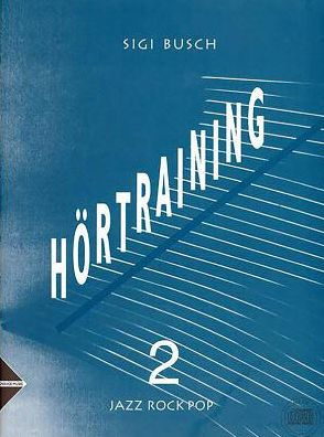 Hörtraining Band 2, Vol 1: Jazz - Rock - Pop (German Language Edition), Book & CD
