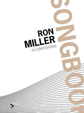 Ron Miller Songbook: 40 Compositions