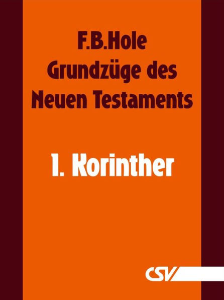 Grundzüge des Neuen Testaments - 1. Korinther