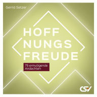 Title: Hoffnungsfreude: 75 ermutigende Andachten, Author: Gerrid Setzer