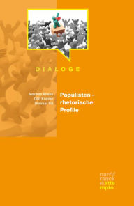 Title: Populisten - rhetorische Profile, Author: Joachim Knape