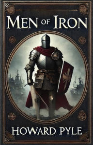 Download book from amazon free Men Of Iron(Illustrated)