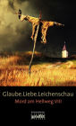 Glaube. Liebe. Leichenschau: Mord am Hellweg VIII