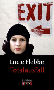 Title: Totalausfall: Lila Zieglers neunter Fall, Author: Lucie Flebbe