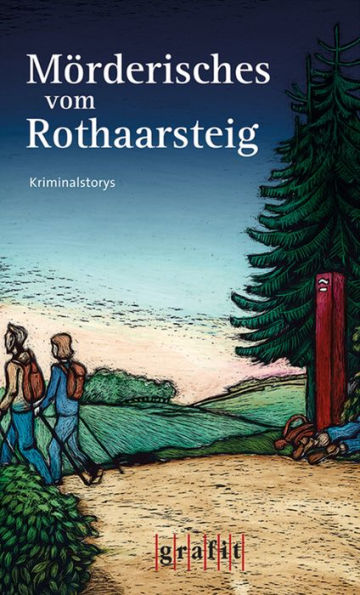 Mörderisches vom Rothaarsteig: Kriminalstories