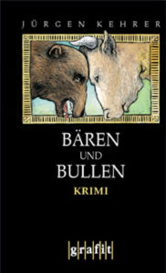 Title: Bären und Bullen: Wilsbergs 7. Fall, Author: Jürgen Kehrer