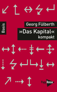 Title: 'Das Kapital' kompakt, Author: Georg Fülberth