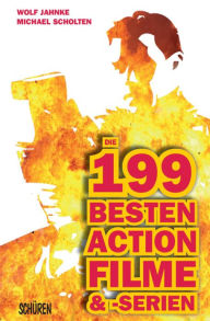 Title: Die 199 besten Action-Filme & -Serien, Author: Michael Scholten