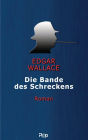 Die Bande des Schreckens: Roman
