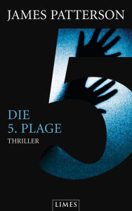 Title: Die 5. Plage (The 5th Horseman), Author: James Patterson