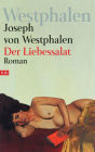 Der Liebessalat: Roman