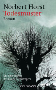 Title: Todesmuster: Roman, Author: Norbert Horst