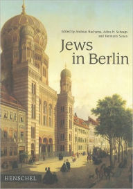 Title: Jews in Berlin / Edition 1, Author: Julius Schoeps