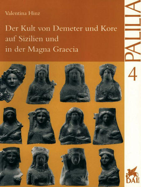 Der Kult von Demeter und Kore auf Sizilien und in der Magna Graecia