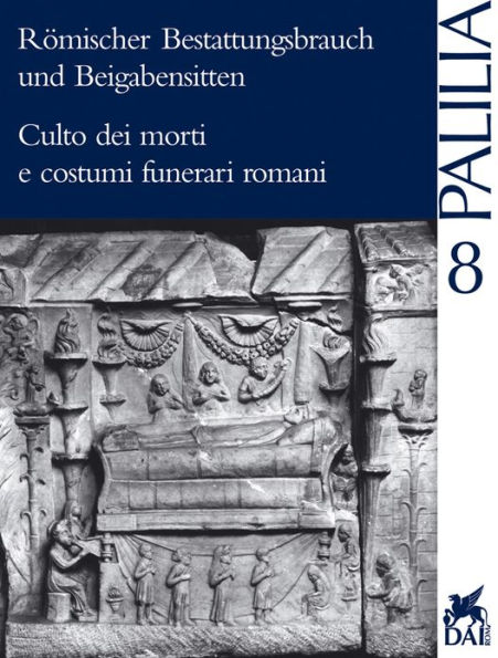 Romischer Bestattungsbrauch und Beigabensitten: Internationales Kolloquium, Rom vom 1. bis 3. April 1998