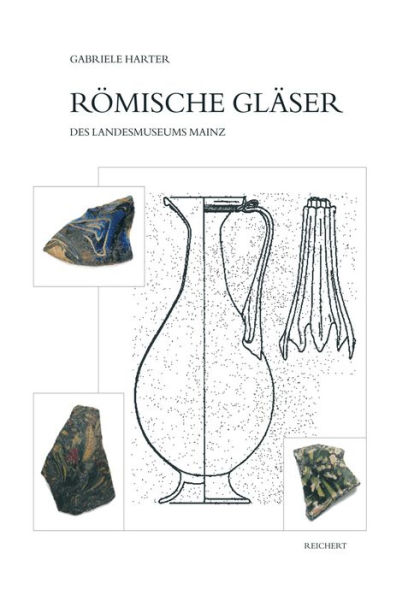 Romische Glaser Des Landesmuseums Mainz