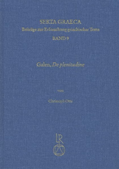 Galen. De plenitudine: Kritische Edition, Ubersetzung und Erlauterungen