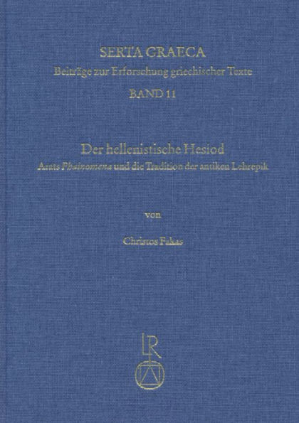 Der hellenistische Hesiod: Arats Phainomena und die Tradition des didaktischen Epos