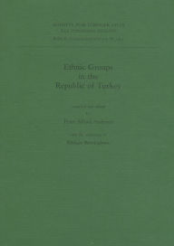 Title: Ethnic Groups in the Republic of Turkey: (Unveranderter Nachdruck), Author: Peter Andrews